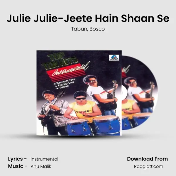 Julie Julie-Jeete Hain Shaan Se - Tabun album cover 