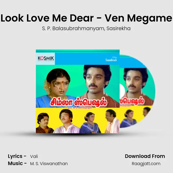 Look Love Me Dear - Ven Megame mp3 song