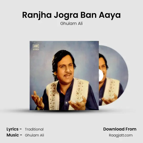 Ranjha Jogra Ban Aaya - Ghulam Ali album cover 