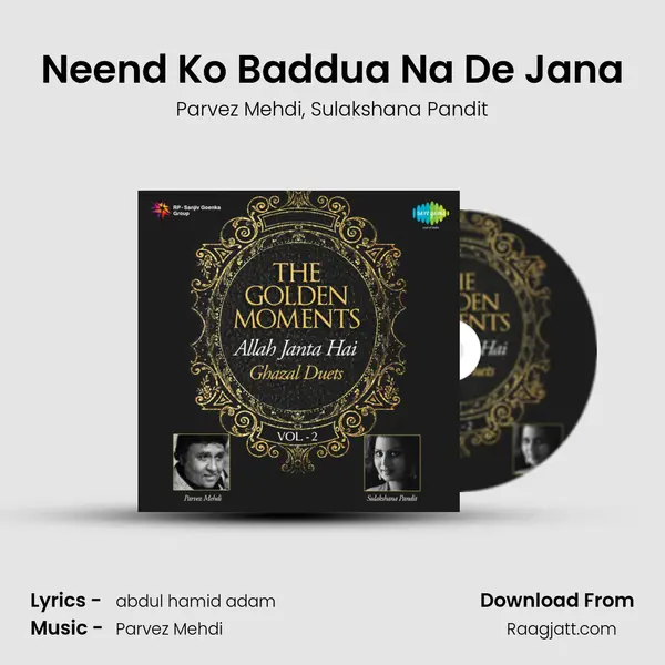 Neend Ko Baddua Na De Jana mp3 song