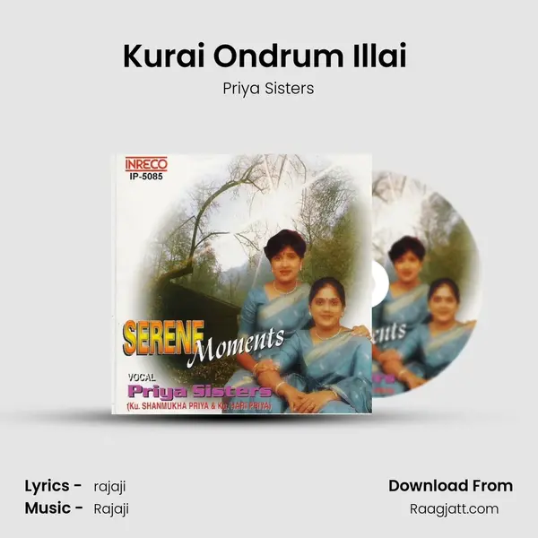 Kurai Ondrum Illai (Priya Sister) mp3 song