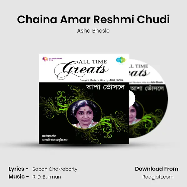 Chaina Amar Reshmi Chudi - Asha Bhosle album cover 