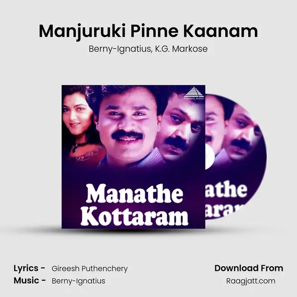 Manjuruki Pinne Kaanam mp3 song