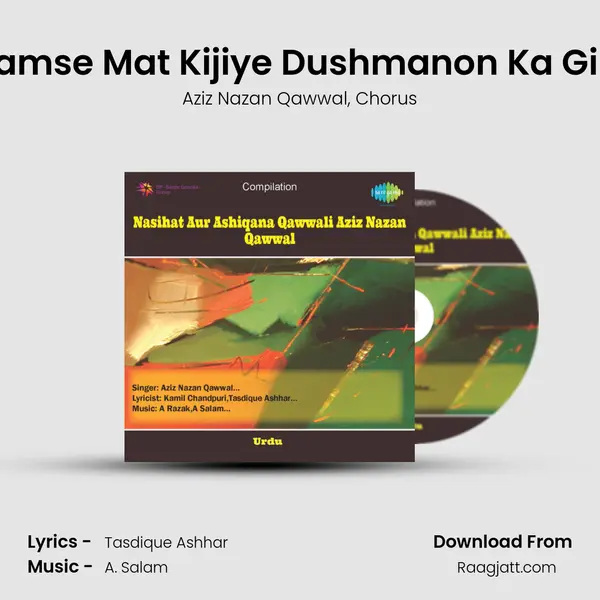 Hamse Mat Kijiye Dushmanon Ka Gila - Aziz Nazan Qawwal album cover 