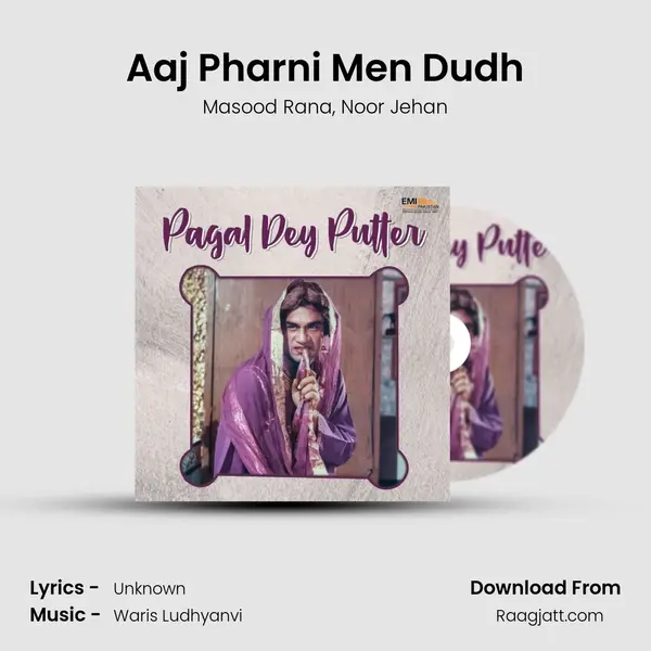 Aaj Pharni Men Dudh - Masood Rana album cover 