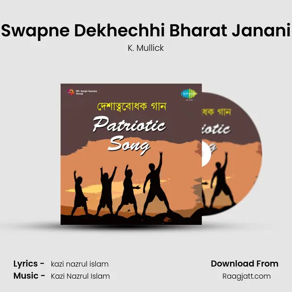 Swapne Dekhechhi Bharat Janani mp3 song