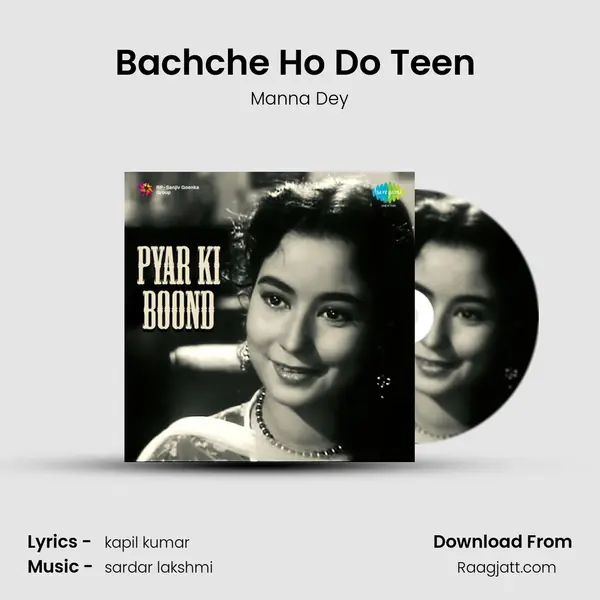 Bachche Ho Do Teen (2) - Manna Dey album cover 