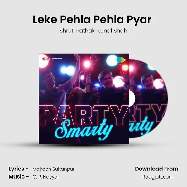 Leke Pehla Pehla Pyar (Remix) - Shruti Pathak album cover 