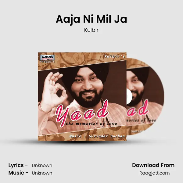 Aaja Ni Mil Ja mp3 song