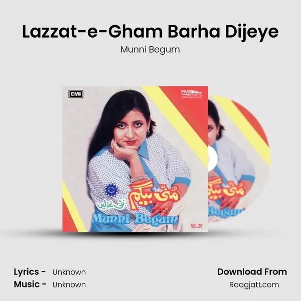 Lazzat-e-Gham Barha Dijeye - Munni Begum album cover 