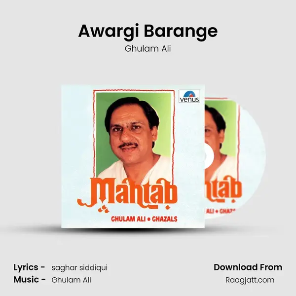 Awargi Barange - Ghulam Ali album cover 