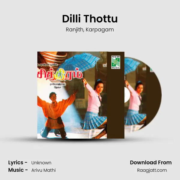 Dilli Thottu mp3 song