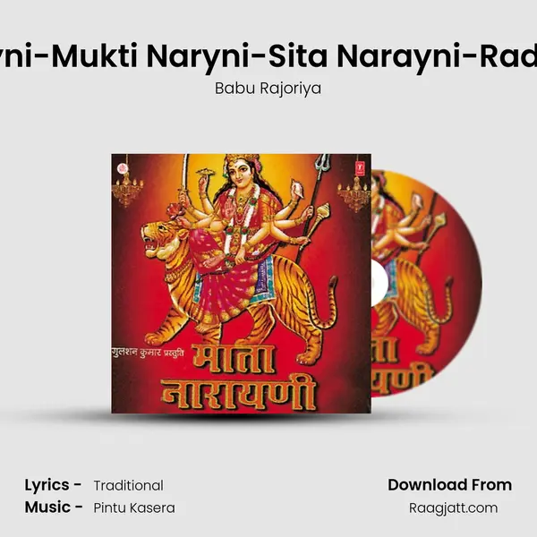 Shakti Naryni-Mukti Naryni-Sita Narayni-Radha Narayni mp3 song