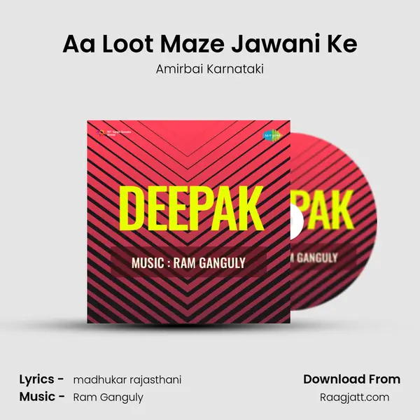 Aa Loot Maze Jawani Ke - Amirbai Karnataki album cover 