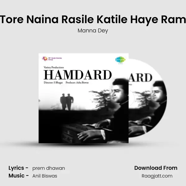 Tore Naina Rasile Katile Haye Ram - Manna Dey album cover 