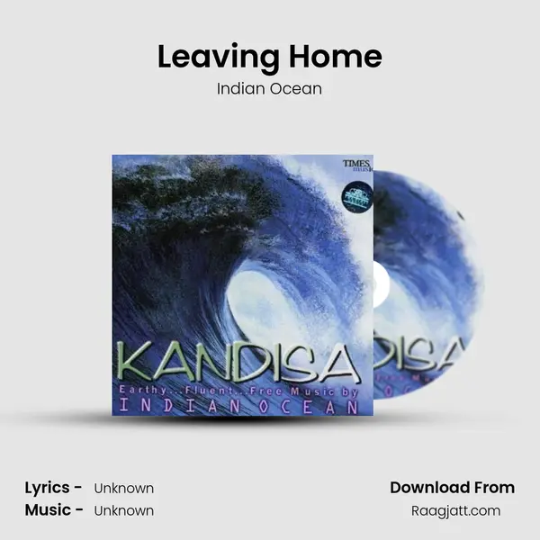 Leaving Home - Indian Ocean album cover 