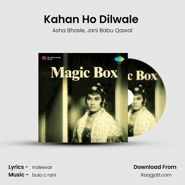 Kahan Ho Dilwale (Part 1 And 2) - Asha Bhosle album cover 