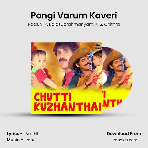 Pongi Varum Kaveri mp3 song