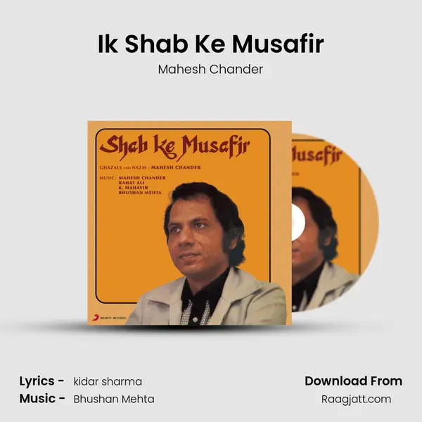 Ik Shab Ke Musafir mp3 song