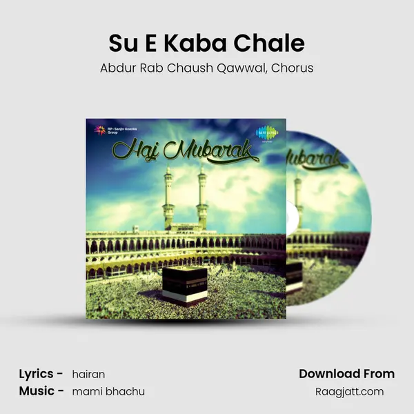 Su E Kaba Chale mp3 song