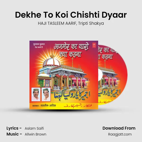 Dekhe To Koi Chishti Dyaar mp3 song