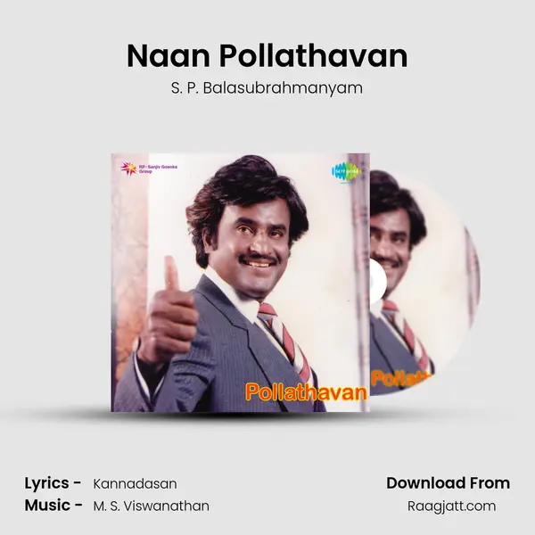 Naan Pollathavan - S. P. Balasubrahmanyam album cover 