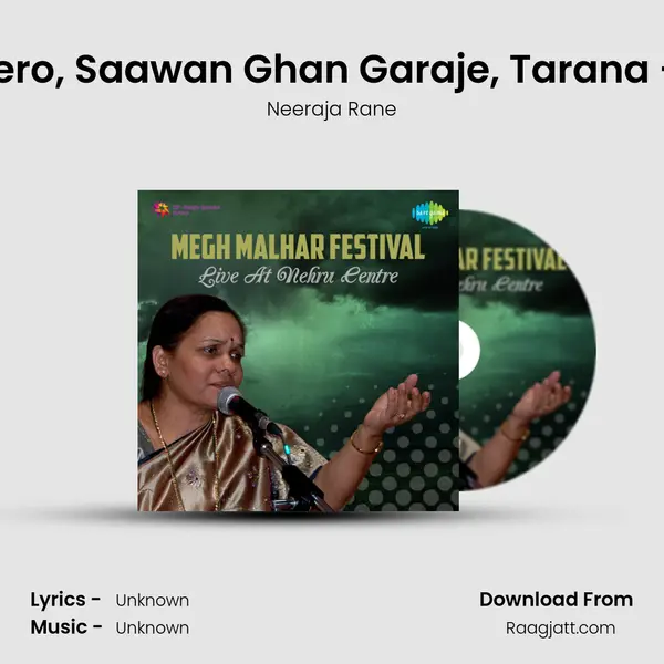 Kareem Naam Tero, Saawan Ghan Garaje, Tarana - Drut - Teentaal - Neeraja Rane album cover 