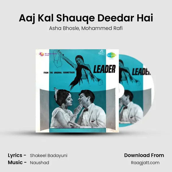 Aaj Kal Shauqe Deedar Hai mp3 song