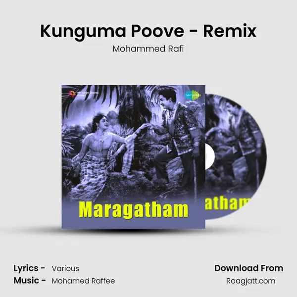 Kunguma Poove - Remix - Mohammed Rafi album cover 