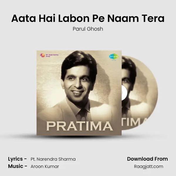 Aata Hai Labon Pe Naam Tera - Parul Ghosh album cover 