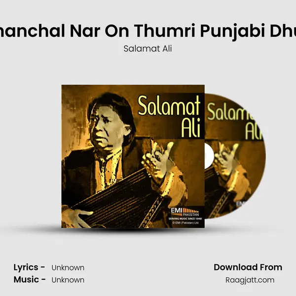 Chanchal Nar On Thumri Punjabi Dhun mp3 song