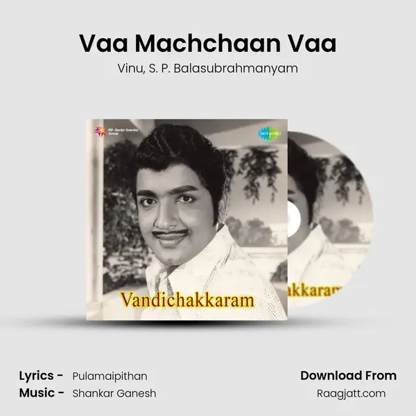 Vaa Machchaan Vaa mp3 song