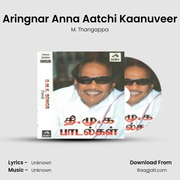 Aringnar Anna Aatchi Kaanuveer - M. Thangappa album cover 