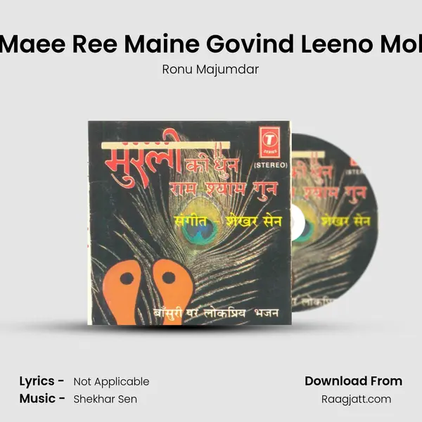 Maee Ree Maine Govind Leeno Mol mp3 song