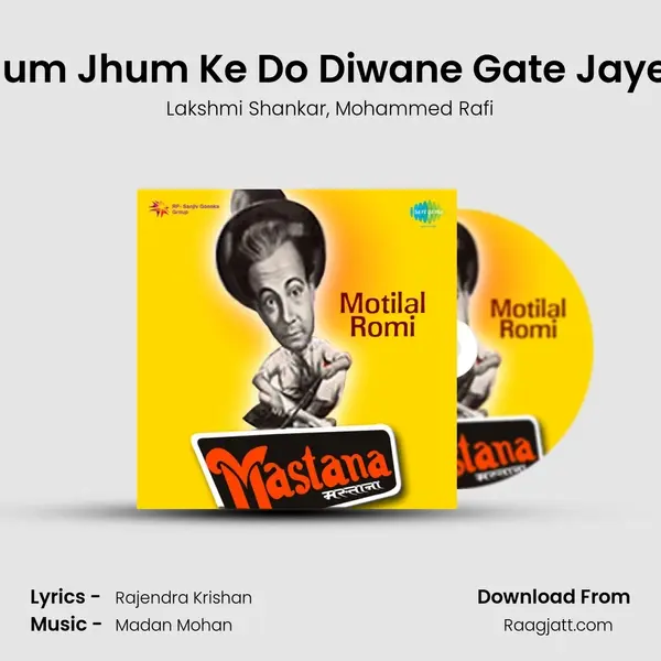 Jhum Jhum Ke Do Diwane Gate Jayein mp3 song