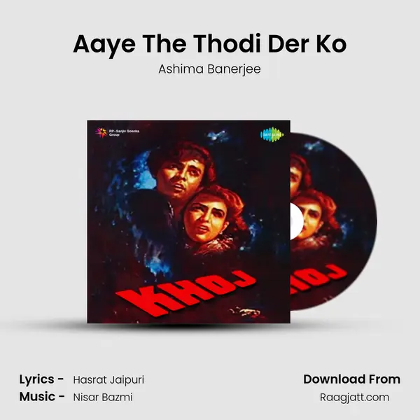 Aaye The Thodi Der Ko - Ashima Banerjee album cover 