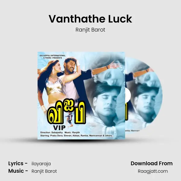 Vanthathe Luck mp3 song