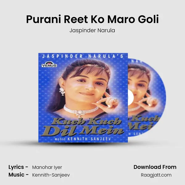 Purani Reet Ko Maro Goli - Jaspinder Narula album cover 