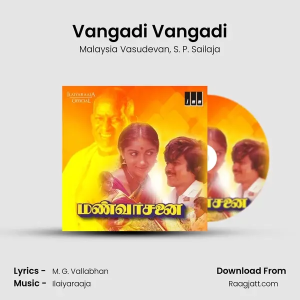 Vangadi Vangadi mp3 song