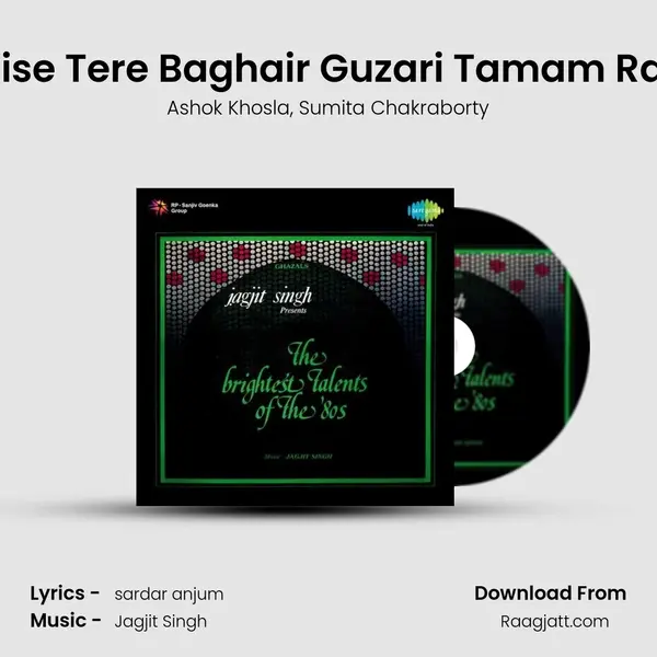 Kaise Tere Baghair Guzari Tamam Raat mp3 song