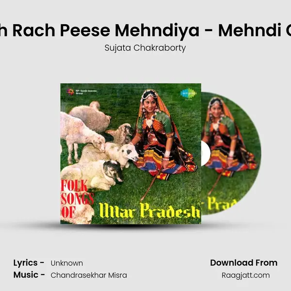 Rach Rach Peese Mehndiya - Mehndi Geet mp3 song