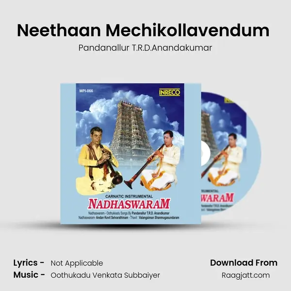 Neethaan Mechikollavendum (Nadhaswaram) mp3 song