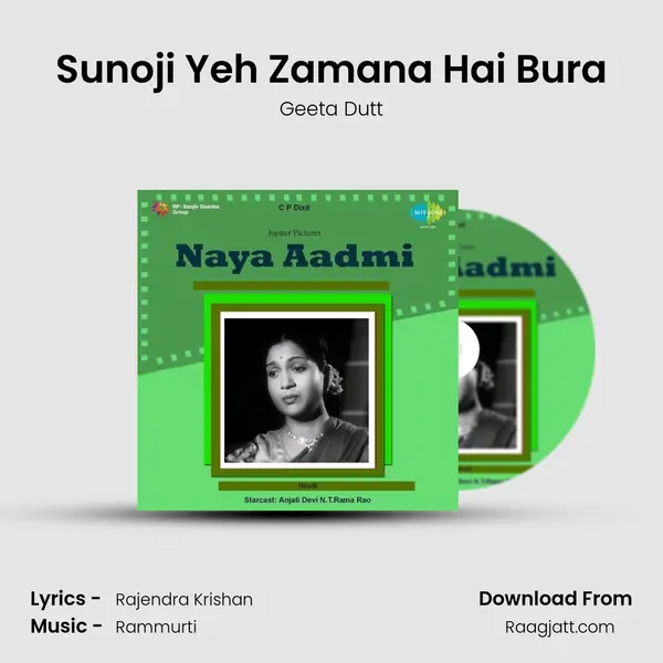 Sunoji Yeh Zamana Hai Bura - Geeta Dutt mp3 song