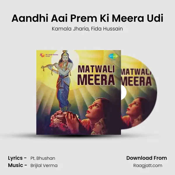 Aandhi Aai Prem Ki Meera Udi mp3 song