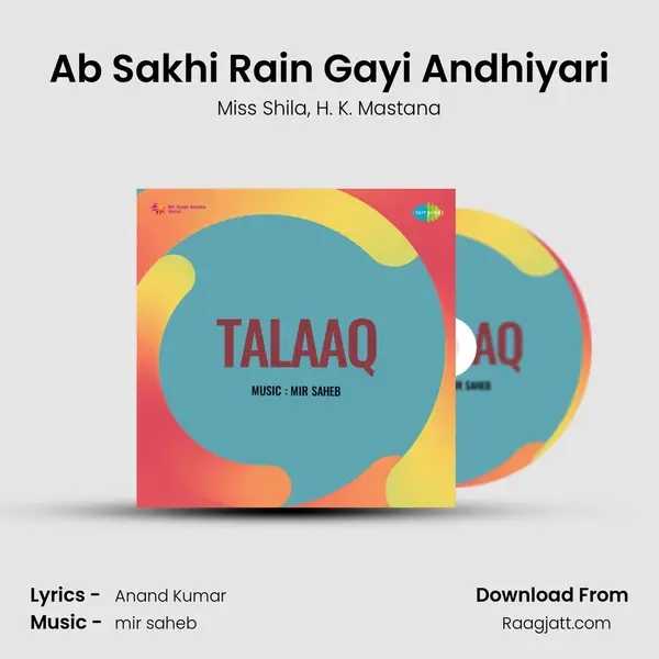 Ab Sakhi Rain Gayi Andhiyari mp3 song