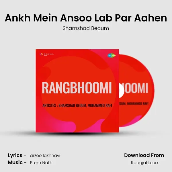 Ankh Mein Ansoo Lab Par Aahen mp3 song