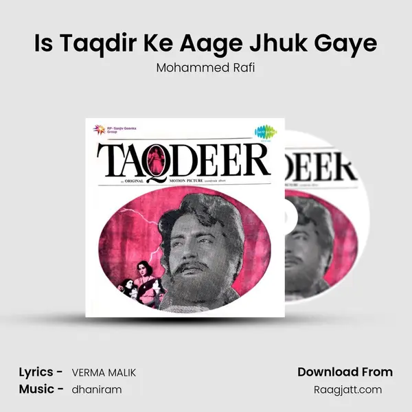 Is Taqdir Ke Aage Jhuk Gaye - Mohammed Rafi album cover 