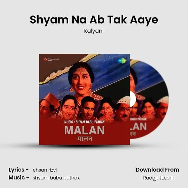 Shyam Na Ab Tak Aaye - Kalyani album cover 