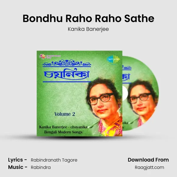 Bondhu Raho Raho Sathe - Kanika Banerjee album cover 