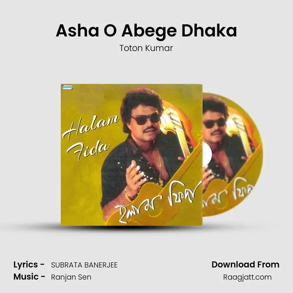 Asha O Abege Dhaka - Toton Kumar album cover 